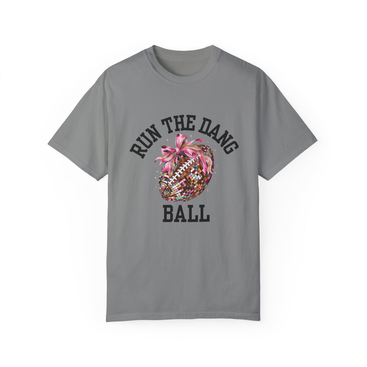 Unisex Run the Dang Ball Shirt